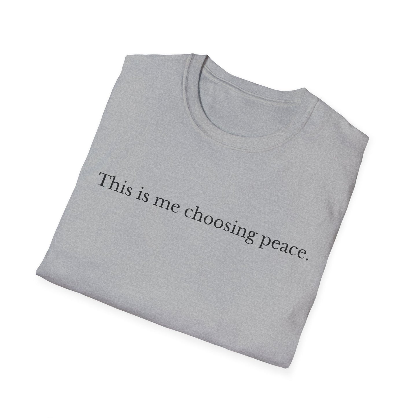This Is Me Choosing Peace T-Shirt